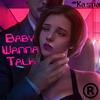 Kaspa - Baby Wanna Talk