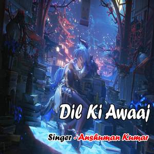 Dil Ki Awaaj