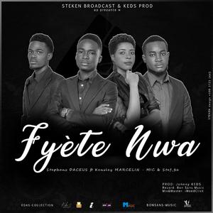 FYETE NWA (feat. Kensley MARCELIN, Stéphanie Sévère & MIC)