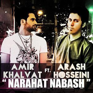 Narahat Nabash (feat. Arash Hoseini)