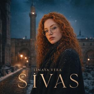 SİVAS'IN YOLLARINA