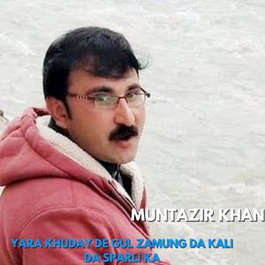 Yara Khuday De Gul Zamung Da Kali Da Sparli Ka