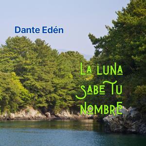 La luna sabe tu nombre
