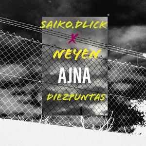 AJNA (feat. Neyen)