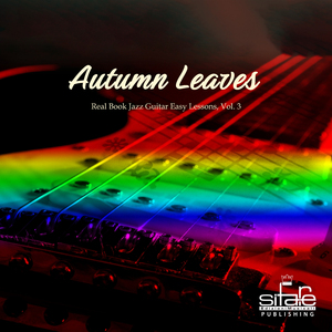 Autumn Leaves (Soloist Theme 120bpm Jazz Guitar Easy Lessons)