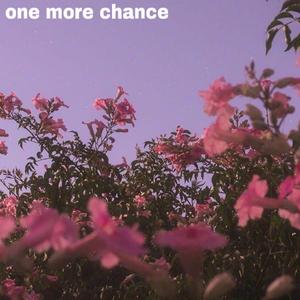 one more chance