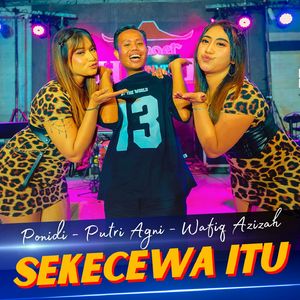 Sekecewa Itu (Sekop Sekop)