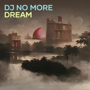 Dj no More Dream