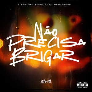 MTS - Não Precisa Brigar