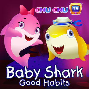 Baby Shark - Good Habits