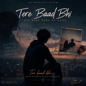 Tera Baad Bhi