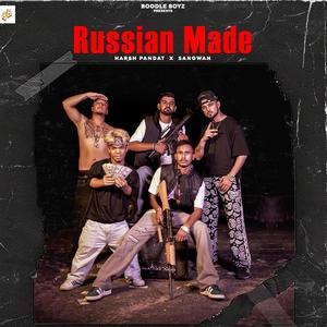 Russian Made (feat. Harsh Pandt & Sangwan & Dam Muzik)