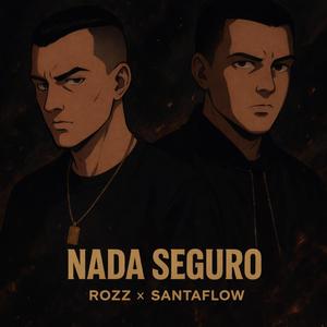 Nada seguro (feat. Santaflow)