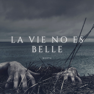 La Vie No Es Belle