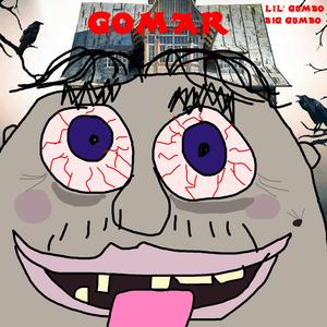 Gomar (feat. Big Gumbo)