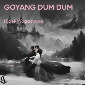Goyang Dum Dum