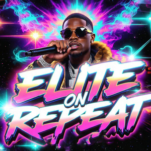 Elite On Repeat