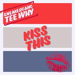 Kiss This
