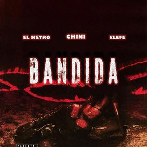 Bandida (feat. Diesthefano & Elefe La Tinta)