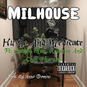 Hustle And Medicate (feat. Method Man, Redman & Chill Pharaoh)