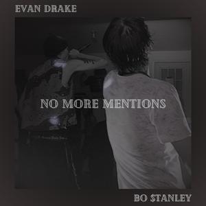 No More Mentions (feat. Bo $tanley)