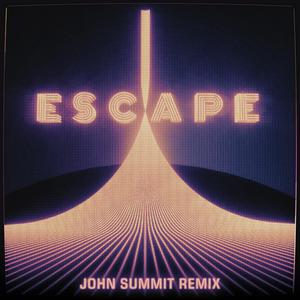 Escape (John Summit Remix) [Extended Mix]