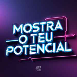 Mostra o Teu Potencial