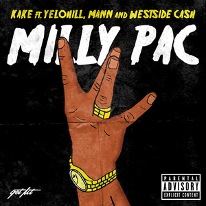 Milly Pac (feat. Yelohill, Mann & Westside Cash)