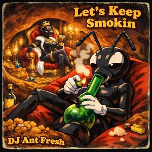 Lets Keep Smokin