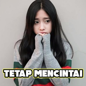 Tetap mencintai (Remix Slow)
