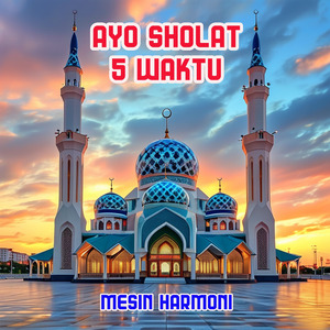 Ayo Sholat 5 Waktu