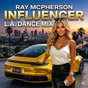 Influencer (L.A. Dance mix)