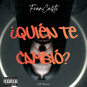 Quien Te Cambio
