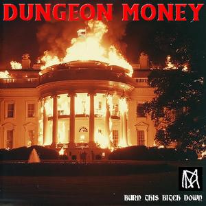 Burn This Bitch Down