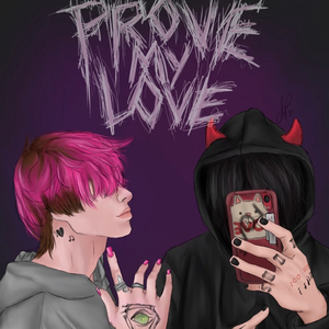 Prove My Love (feat. Kidd Snooze)