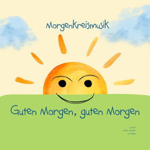 Guten Morgen, guten Morgen