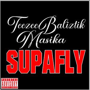 Supafly (feat. Baliztik & Masika)