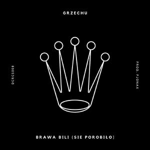 Brawa Bili (Sie Porobiło) (prod. PJONAX)