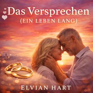 Das Versprechen (Ein Leben lang)