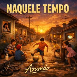 Naquele Tempo