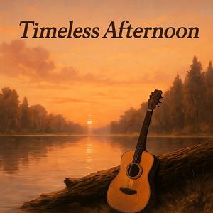 Timeless Afternoon