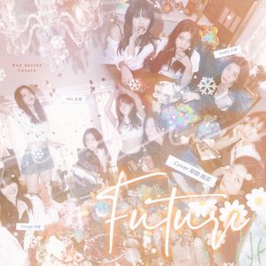 미래 (Future)（翻自 Red Velvet）