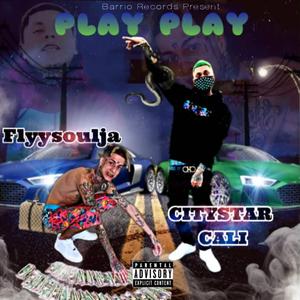 Play Play (feat. flyysoulja)