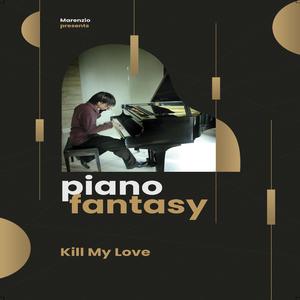 Kill My Love