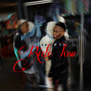Ride Low