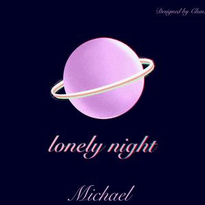 LONELY NIGHT