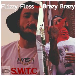 S.W.T.C. (feat. Flizzy Floss)