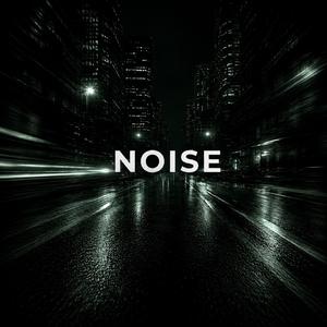 NOISE