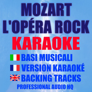 Quand Le Rideau Tombe (Originally Performed by La Troupe de Mozart L'opéra Rock) [Karaoke Version]