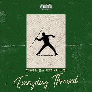 Everyday Throwed (feat. Mr. Lucci)